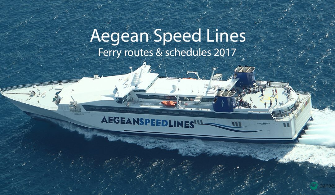 Aegean Speed Lines 2017 ferry Schedules Announced